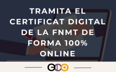 Tramita el certificat digital de la FNMT de forma 100% online